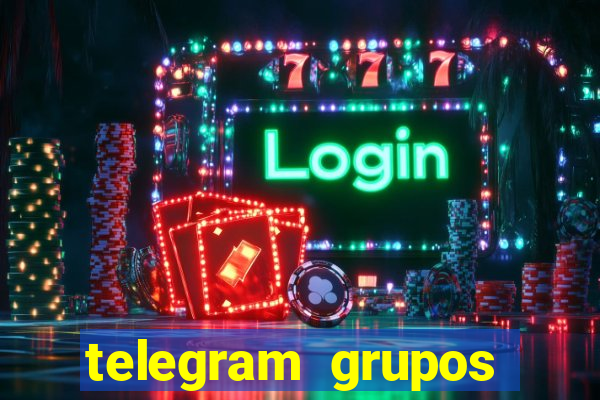 telegram grupos pode tudo